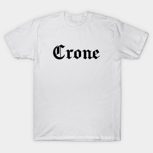 Gothic Crone Text Dark T-Shirt